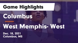 Columbus  vs West Memphis- West Game Highlights - Dec. 18, 2021