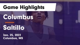 Columbus  vs Saltillo  Game Highlights - Jan. 25, 2022
