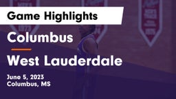 Columbus  vs West Lauderdale Game Highlights - June 5, 2023
