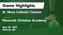 St. Mary Catholic Central  vs Plymouth Christian Academy Game Highlights - May 28, 2024