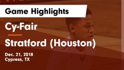 Cy-Fair  vs Stratford  (Houston) Game Highlights - Dec. 21, 2018