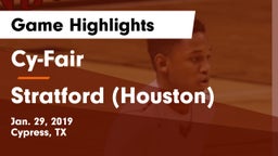 Cy-Fair  vs Stratford  (Houston) Game Highlights - Jan. 29, 2019