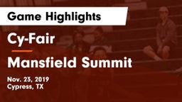 Cy-Fair  vs Mansfield Summit  Game Highlights - Nov. 23, 2019
