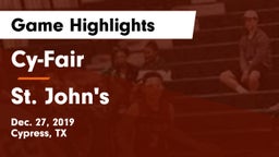 Cy-Fair  vs St. John's  Game Highlights - Dec. 27, 2019