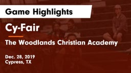 Cy-Fair  vs The Woodlands Christian Academy  Game Highlights - Dec. 28, 2019