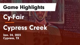Cy-Fair  vs Cypress Creek  Game Highlights - Jan. 24, 2023