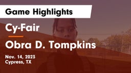 Cy-Fair  vs Obra D. Tompkins  Game Highlights - Nov. 14, 2023