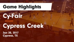 Cy-Fair  vs Cypress Creek  Game Highlights - Jan 20, 2017