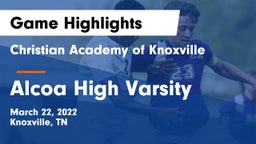 Christian Academy of Knoxville vs Alcoa High Varsity Game Highlights - March 22, 2022
