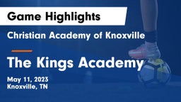 Christian Academy of Knoxville vs The Kings Academy Game Highlights - May 11, 2023