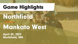 Northfield  vs Mankato West  Game Highlights - April 30, 2022