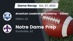 Recap: American Leadership Academy - Gilbert  vs. Notre Dame Prep  2023