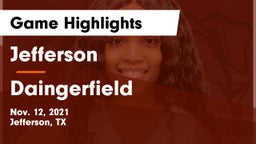 Jefferson  vs Daingerfield  Game Highlights - Nov. 12, 2021