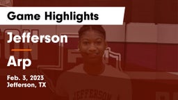 Jefferson  vs Arp  Game Highlights - Feb. 3, 2023