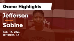 Jefferson  vs Sabine  Game Highlights - Feb. 14, 2023