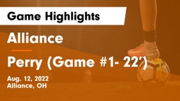 Alliance  vs Perry (Game #1- 22’) Game Highlights - Aug. 12, 2022