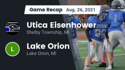 Recap: Utica Eisenhower  vs. Lake Orion  2021