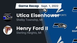 Recap: Utica Eisenhower  vs. Henry Ford II  2022