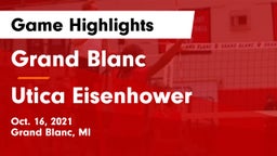 Grand Blanc  vs Utica Eisenhower  Game Highlights - Oct. 16, 2021