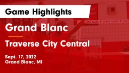 Grand Blanc  vs Traverse City Central  Game Highlights - Sept. 17, 2022