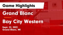 Grand Blanc  vs Bay City Western  Game Highlights - Sept. 22, 2022