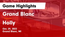 Grand Blanc  vs Holly  Game Highlights - Oct. 29, 2022