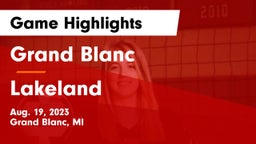 Grand Blanc  vs Lakeland  Game Highlights - Aug. 19, 2023