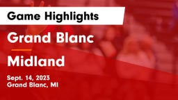 Grand Blanc  vs Midland  Game Highlights - Sept. 14, 2023