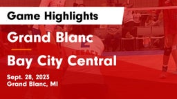 Grand Blanc  vs Bay City Central Game Highlights - Sept. 28, 2023