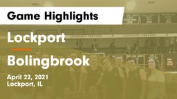 Lockport  vs Bolingbrook  Game Highlights - April 22, 2021