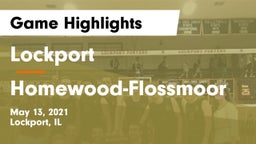 Lockport  vs Homewood-Flossmoor  Game Highlights - May 13, 2021