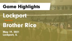 Lockport  vs Brother Rice  Game Highlights - May 19, 2021