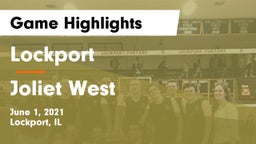 Lockport  vs Joliet West  Game Highlights - June 1, 2021