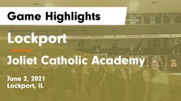 Lockport  vs Joliet Catholic Academy  Game Highlights - June 2, 2021