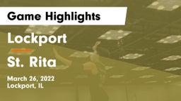 Lockport  vs St. Rita  Game Highlights - March 26, 2022