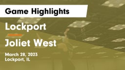 Lockport  vs Joliet West  Game Highlights - March 28, 2023