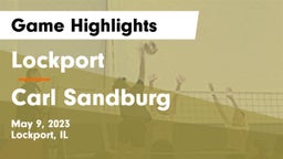 Lockport  vs Carl Sandburg  Game Highlights - May 9, 2023