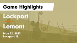 Lockport  vs Lemont  Game Highlights - May 22, 2023