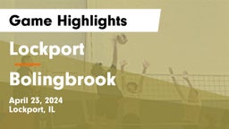 Lockport  vs Bolingbrook  Game Highlights - April 23, 2024