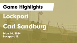 Lockport  vs Carl Sandburg  Game Highlights - May 16, 2024