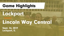 Lockport  vs Lincoln Way Central  Game Highlights - Sept. 26, 2019