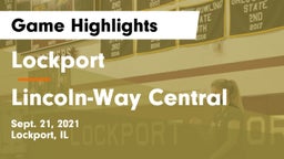Lockport  vs Lincoln-Way Central  Game Highlights - Sept. 21, 2021