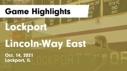 Lockport  vs Lincoln-Way East  Game Highlights - Oct. 14, 2021
