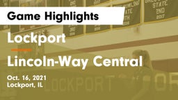 Lockport  vs Lincoln-Way Central  Game Highlights - Oct. 16, 2021