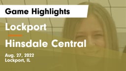 Lockport  vs Hinsdale Central  Game Highlights - Aug. 27, 2022