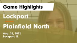 Lockport  vs Plainfield North  Game Highlights - Aug. 26, 2022