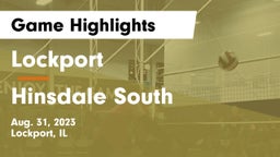Lockport  vs Hinsdale South  Game Highlights - Aug. 31, 2023