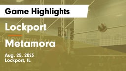 Lockport  vs Metamora Game Highlights - Aug. 25, 2023