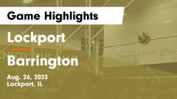 Lockport  vs Barrington Game Highlights - Aug. 26, 2023