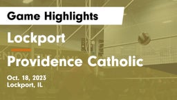 Lockport  vs Providence Catholic  Game Highlights - Oct. 18, 2023